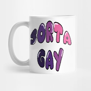 Sorta Gay Mug